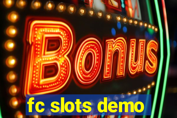 fc slots demo